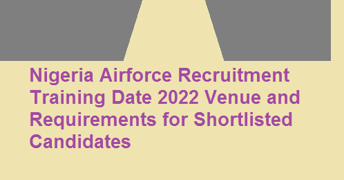 Nigeria Airforce Recruitment Training