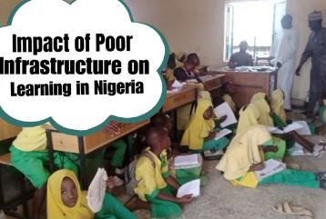 The Impact of Poor Infrastructure on Learning Outcomes in Nigerian Primary Schools