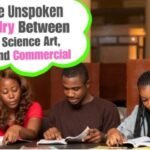 The Unspoken Rivalry Between Science, Art, and Commercial Students in Schools