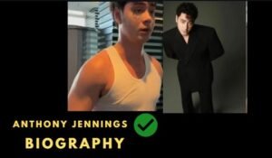 Anthony Jennings Biography